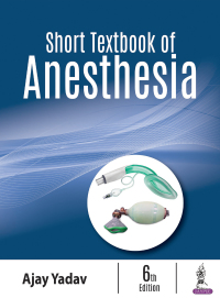 Cover image: Short Textbook of Anesthesia 6th edition 9789352704644