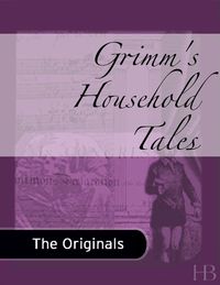 صورة الغلاف: Grimm's Household Tales