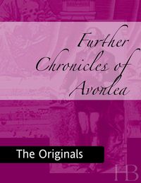 Immagine di copertina: Further Chronicles of Avonlea