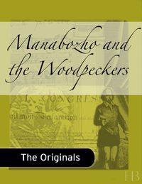 Omslagafbeelding: Manabozho and the Woodpeckers