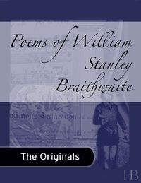 Cover image: Poems of William Stanley Braithwaite