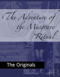 Cover image: The Adventure of the Musgrave Ritual