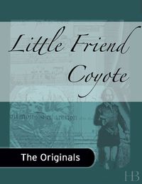 Cover image: Little Friend Coyote