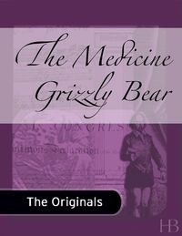Omslagafbeelding: The Medicine Grizzly Bear