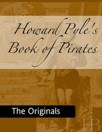 Cover image: Howard Pyle's Book of Pirates