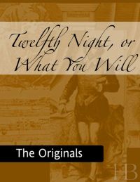 Immagine di copertina: Twelfth Night, or What You Will
