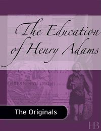 Cover image: The Education of Henry Adams