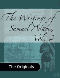 Titelbild: The Writings of Samuel Adams, Vol. 2