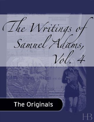 Titelbild: The Writings of Samuel Adams, Vol. 4