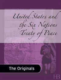 Immagine di copertina: United States and the Six Nations Treaty of Peace