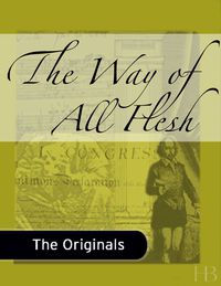 Cover image: The Way of All Flesh