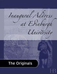 Titelbild: Inaugural Address at Edinburgh University