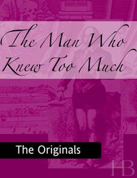 Cover image: The Man Who Knew Too Much