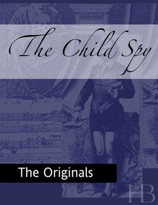 صورة الغلاف: The Child Spy