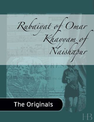 Cover image: Rubaiyat of Omar Khayyam of Naishapur