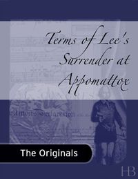 Titelbild: Terms of Lee's Surrender at Appomattox