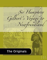 صورة الغلاف: Sir Humphrey Gilbert's Voyage to Newfoundland