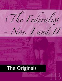 Cover image: The Federalist - Nos. I and II