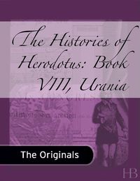 Omslagafbeelding: The Histories of Herodotus: Book VIII, Urania