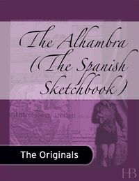 Cover image: The Alhambra (The Spanish Sketchbook)