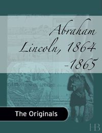 Immagine di copertina: Abraham Lincoln, 1864-1865
