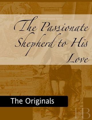 Cover image: The Passionate Shepherd to His Love