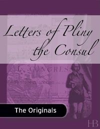 Cover image: Letters of Pliny the Consul