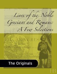 Cover image: Lives of the Noble Grecians and Romans: A Few Selections