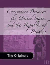 Titelbild: Convention Between the United States and the Republic of Panama