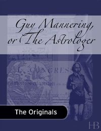 Cover image: Guy Mannering, or The Astrologer