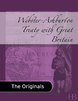 Cover image: Webster-Ashburton Treaty with Great Britain