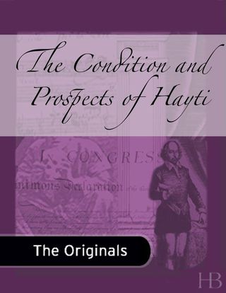 Cover image: The Condition and Prospects of Hayti