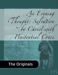 表紙画像: An Evening Thought: Salvation by Christ with Penitential Cries