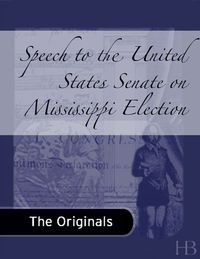 Immagine di copertina: Speech to the United States Senate on Mississippi Election