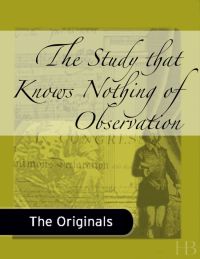 صورة الغلاف: The Study that Knows Nothing of Observation