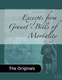 Cover image: Excerpts from Graunt's Bills of Mortality