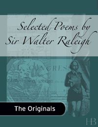 Cover image: Selected Poems by Sir Walter Raleigh