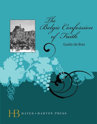 Cover image: The Belgic Confession of Faith