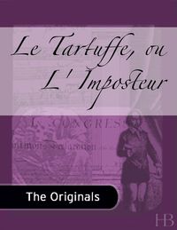 Cover image: Le Tartuffe, ou L' Imposteur