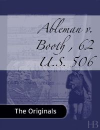 Cover image: Ableman v. Booth , 62 U.S. 506