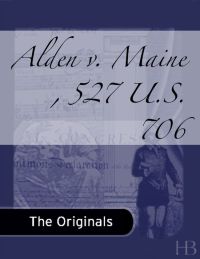 Cover image: Alden v. Maine , 527 U.S. 706