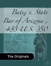 Imagen de portada: Bates v. State Bar of Arizona , 433 U.S. 350