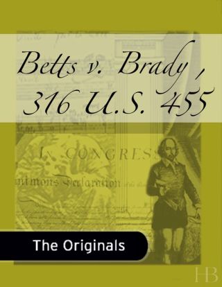 Imagen de portada: Betts v. Brady , 316 U.S. 455