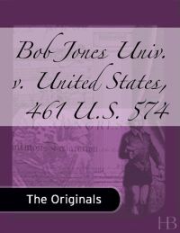 Cover image: Bob Jones Univ. v. United States, 461 U.S. 574