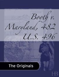 Cover image: Booth v. Maryland, 482 U.S. 496