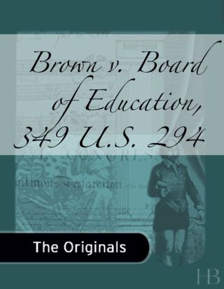 表紙画像: Brown v. Board of Education, 349 U.S. 294