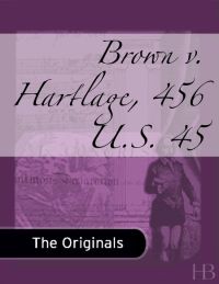 表紙画像: Brown v. Hartlage, 456 U.S. 45
