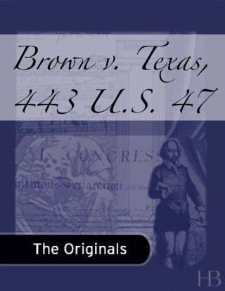 表紙画像: Brown v. Texas, 443 U.S. 47