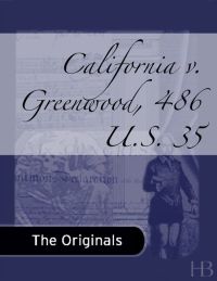 表紙画像: California v. Greenwood, 486 U.S. 35