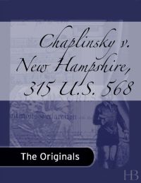 Cover image: Chaplinsky v. New Hampshire, 315 U.S. 568